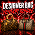All Designer Bag Vendor Bundle